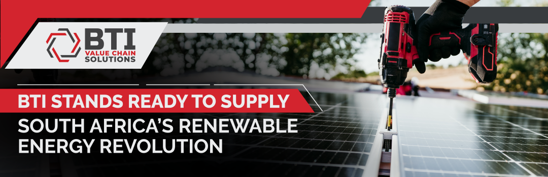 BTI Stands Ready to Supply South Africa’s Renewable Energy Revolution