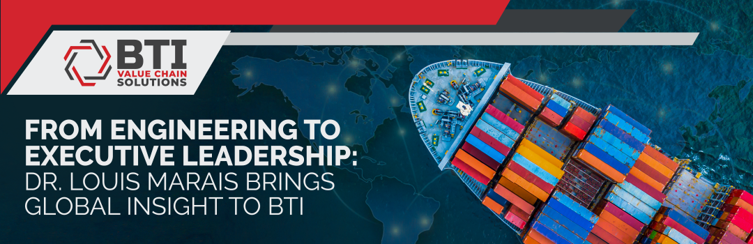 From Engineering to Executive Leadership: Dr. Louis Marais Brings Global Insight to BTI